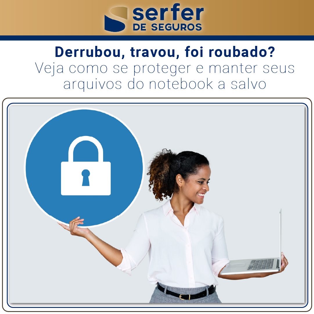 No momento, você está visualizando Como proteger seu notebook de quedas, vírus e roubo e evitar prejuízos