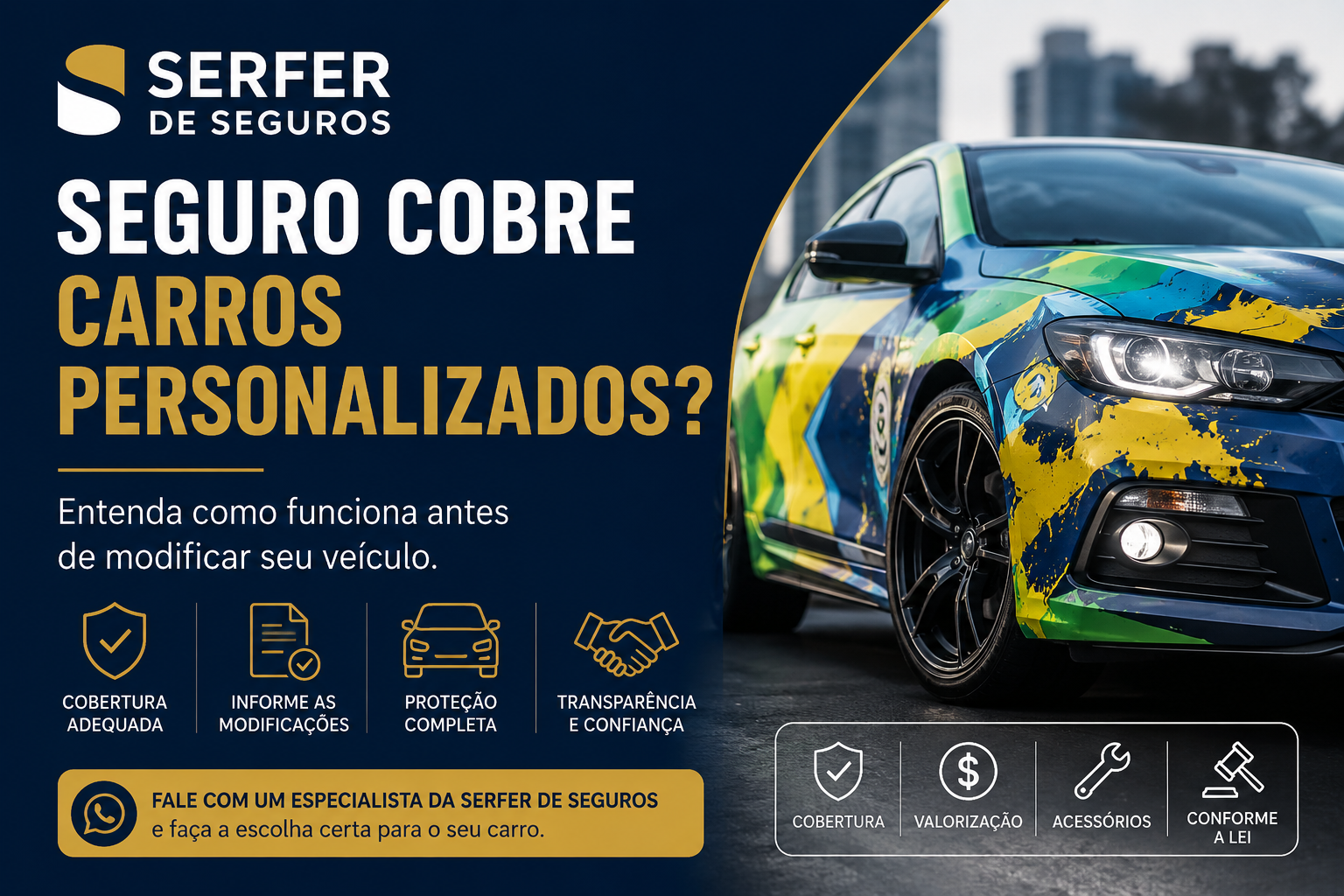 Seguro auto para carros personalizados com adesivos e envelopamento
