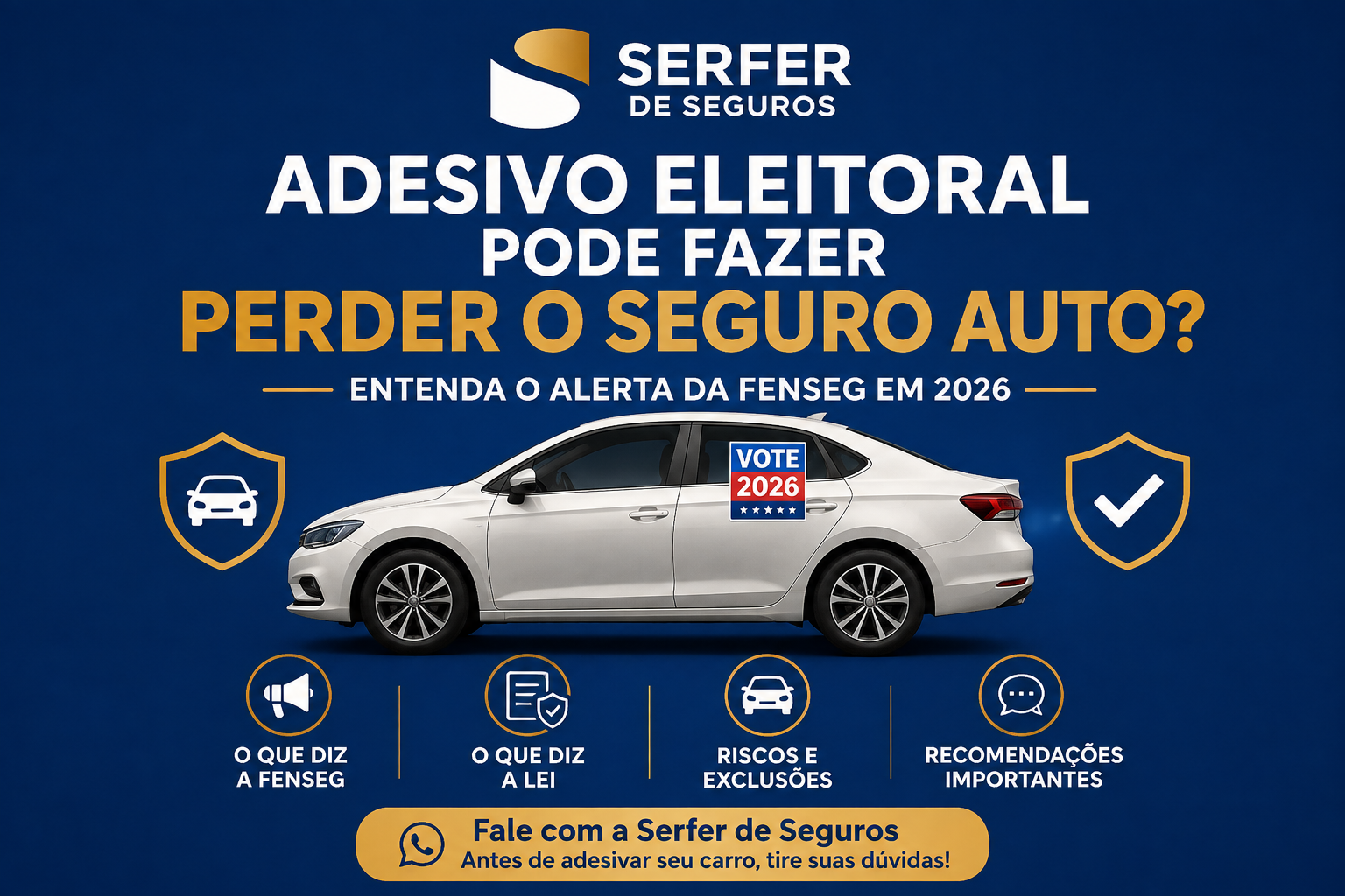 Adesivo eleitoral em carro segurado e alerta da FenSeg sobre Seguro Auto em 2026