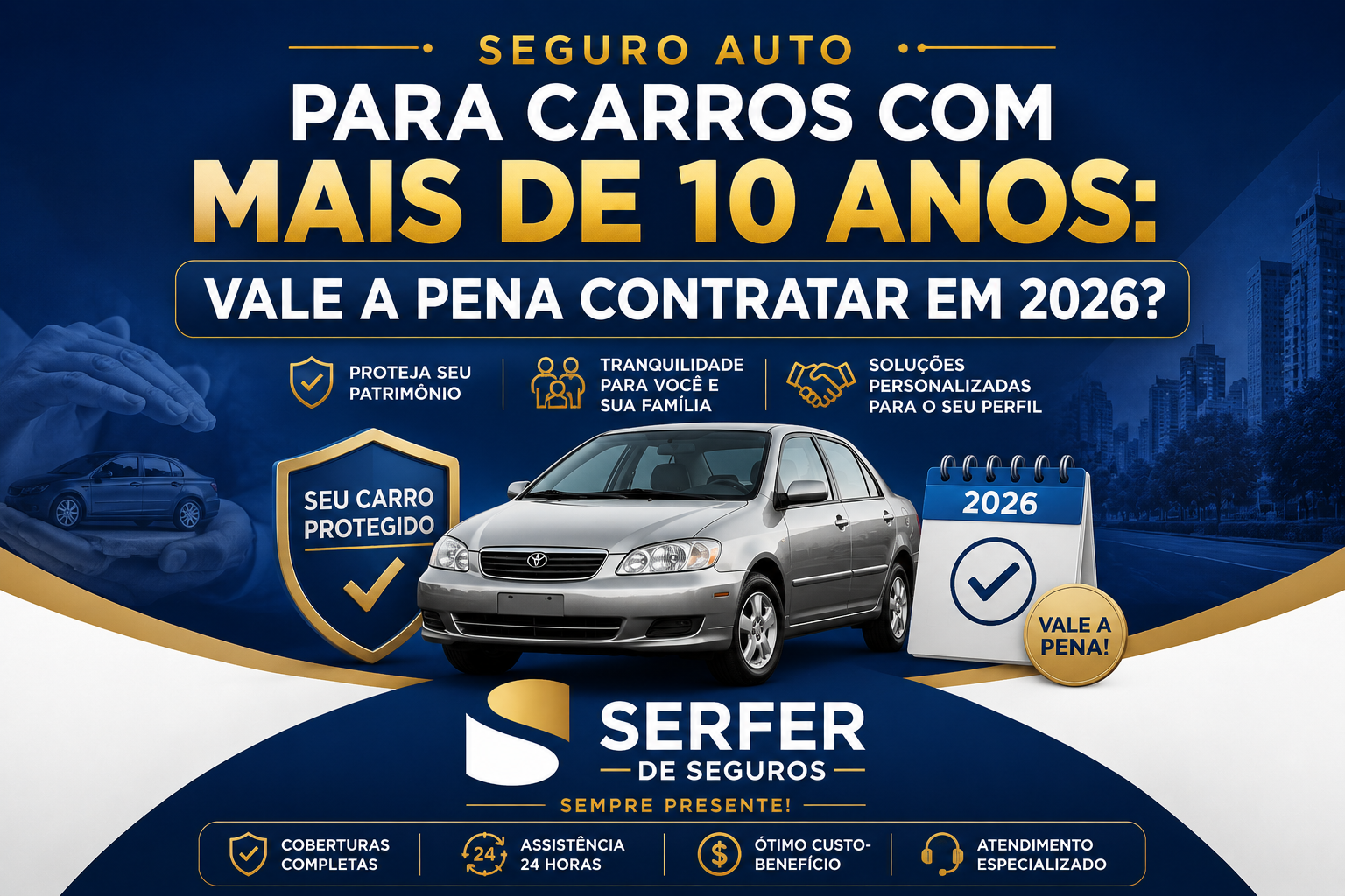 Seguro Auto para carros com mais de 10 anos em 2026. Saiba quando vale a pena contratar seguro para veículos antigos e proteger seu patrimônio com a Serfer de Seguros.